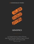 Genomics di Julian Parkhill, Sarah J Lindsay, Phil Jones, Lia Chappell, Jonathon Roberts, Nancy Holroyd, Michal Spzak edito da Oxford University Press