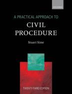 Practical Approach To Civil Procedure di STUART SIME edito da Oxford Higher Education