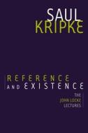 Reference and Existence di Saul A. Kripke edito da OUP USA