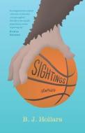 Sightings di B. J. Hollars edito da Indiana University Press (IPS)