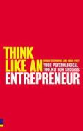 Think Like An Entrepreneur di Chris West, Robbie Steinhouse edito da Pearson Education Limited