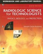 Physics, Biology, And Protection di #Bushong,  Stewart C. edito da Elsevier - Health Sciences Division