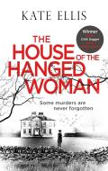 The House of the Hanged Woman di Kate Ellis edito da Little, Brown Book Group