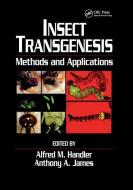 Insect Transgenesis edito da Taylor & Francis Ltd