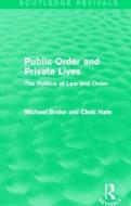 Public Order And Private Lives di Michael Brake, Chris Hale edito da Taylor & Francis Ltd