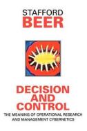 Decision and Control di Stafford Beer, Beer edito da John Wiley & Sons