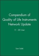Compendium of Quality of Life Instruments Network Update 11 - 20 User di Sam Salek edito da WILEY