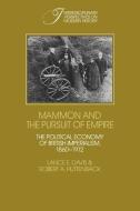 Mammon and the Pursuit of Empire di Lance E. Davis, Robert A. Huttenback, Davis Lance E. edito da Cambridge University Press