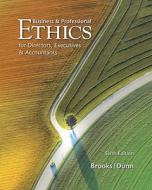 Business & Professional Ethics di Leonard J. Brooks, Paul Dunn edito da Cengage Learning