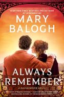 Always Remember: Ben's Story di Mary Balogh edito da BERKLEY BOOKS