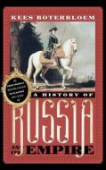 A History Of Russia And Its Empire di Kees Boterbloem edito da Rowman & Littlefield