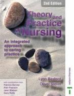 Theory and Practice of Nursing di Lynn Basford, Oliver Slevin edito da Cengage Learning EMEA