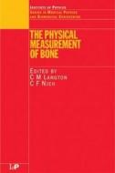 The Physical Measurement of Bone di C. M. Langton edito da CRC Press