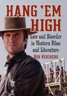 Herzberg, B:  Hang 'Em High di Bob Herzberg edito da McFarland