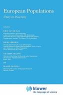 European Populations: Unity in Diversity di Guiseppe Gesano, D. J. Van De Kaa, European Population Conference edito da Springer Netherlands