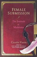 Female Submission di Claudia Varrin edito da Citadel Press Inc.,u.s.