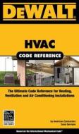 Dewalt HVAC Code Reference: Based on the International Mechanical Code di American Contractor's Exam Services, Christopher Prince edito da Cengage Learning