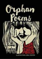 Orphan Poems di Jenni Finlay edito da Mezcalita Press, LLC