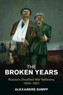 The Broken Years di Alexandre Sumpf edito da Cambridge University Press