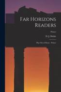 Far Horizons Readers: Play Out of Doors - Primer; Primer edito da LIGHTNING SOURCE INC