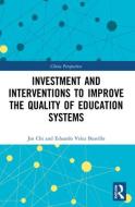Investment And Interventions To Improve The Quality Of Education Systems di Jin Chi, Eduardo Velez Bustillo edito da Taylor & Francis Ltd