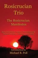 Rosicrucian Trio di Anonymous edito da Cornerstone Book Publishers