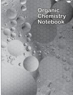 Organic Chemistry Notebook: 150 Pages of Hexagonal Grids with Three Line Header Section, Ideal for Organic Chemistry Not di Whita Design edito da INDEPENDENTLY PUBLISHED