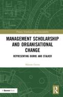 Management Scholarship and Organisational Change di Miriam (Icon College of Technology and Management Green edito da Taylor & Francis Ltd