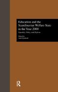 Education and the Scandinavian Welfare State in the Year 2000 di Arild Tjeldvoll edito da Taylor & Francis Ltd