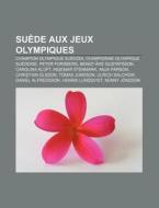 Su De Aux Jeux Olympiques: Su De Aux Jeu di Livres Groupe edito da Books LLC, Wiki Series