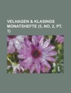 Velhagen & Klasings Monatshefte (5, No. 2, Pt. 1 ) di Anonymous edito da Rarebooksclub.com