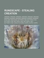 Runescape - Stealing Creation: Arrows, A di Source Wikia edito da Books LLC, Wiki Series