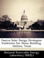 Passive Solar Design Strategies edito da Bibliogov