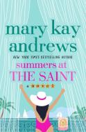 Summers at the Saint di Mary Kay Andrews edito da ST MARTINS PR