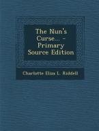 The Nun's Curse... edito da Nabu Press