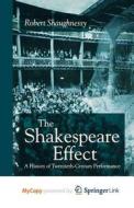 The Shakespeare Effect di Shaughnessy R. Shaughnessy edito da Springer Nature B.V.