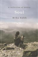 Soul di Hiba Sobh edito da Lulu.com