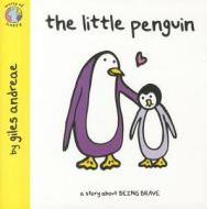 The Little Penguin di Giles Andreae edito da Egmont Uk Ltd
