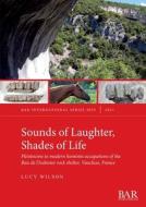 Sounds Of Laughter, Shades Of Life di Lucy Wilson edito da BAR Publishing