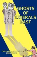 Ghosts of Liberals Past di John Young edito da AUTHORHOUSE