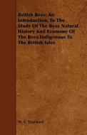 British Bees di W. E. Shuckard edito da Goldberg Press
