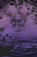 Piper's Pond di M. K. Wood edito da FriesenPress