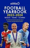 The Utilita Football Yearbook 2023-2024 di Headline edito da Headline Publishing Group