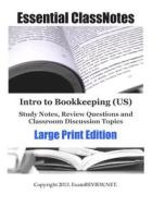 Intro to Bookkeeping (Us) Study Notes, Review Questions and Classroom Discussion Topics Large Print Edition: For Students with Low Vision di Examreview edito da Createspace