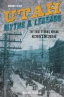 Utah Myths and Legends di Michael O'Reilly edito da Rowman & Littlefield