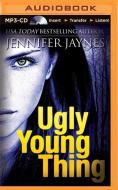 Ugly Young Thing di Jennifer Jaynes edito da Brilliance Audio