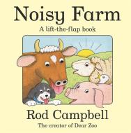 Noisy Farm di Rod Campbell edito da Pan Macmillan