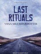 Last Rituals: A Novel of Suspense di Yrsa Sigurdardottir edito da Tantor Audio