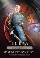 The Rival di Kristine Kathryn Rusch edito da WMG Publishing, Inc.