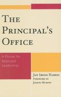 The Principal\'s Office di Jan Irons Harris edito da Rowman & Littlefield